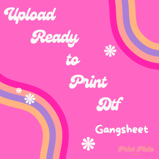 UPLOAD YOUR READY TO PRINT DTF GANG SHEET